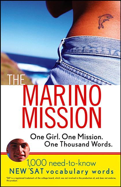 Item #246606 The Marino Mission: One Girl, One Mission, One Thousand Words: 1,000 Need-to-Know...