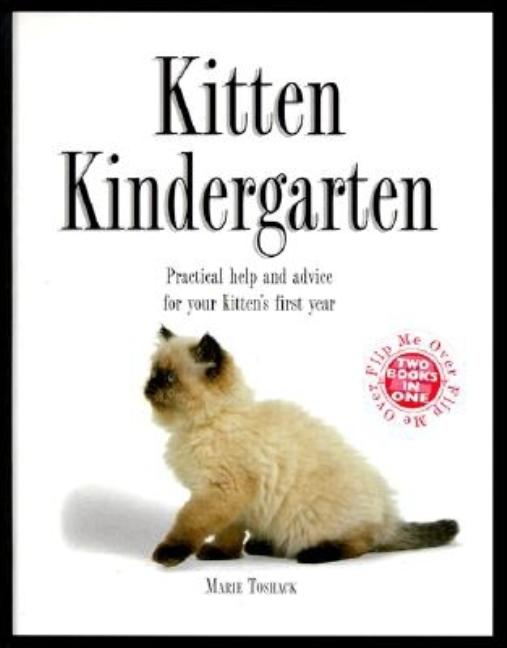 Item #247539 Kitten Kindergarten/the Kitty Cafe: Practical Help and Advice for Your Kitten's...