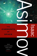 Item #575417 The Currents of Space. Isaac Asimov