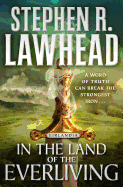 In the Land of the Everliving: Eirlandia, Book Two. Stephen R. Lawhead.