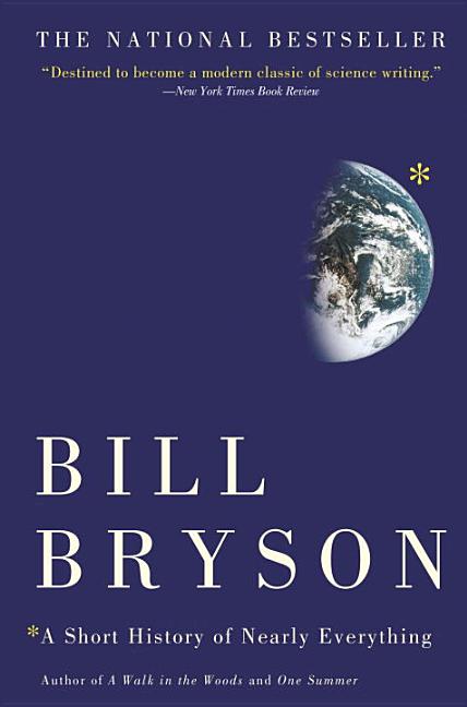 Item #250797 A Short History of Nearly Everything. Bill Bryson