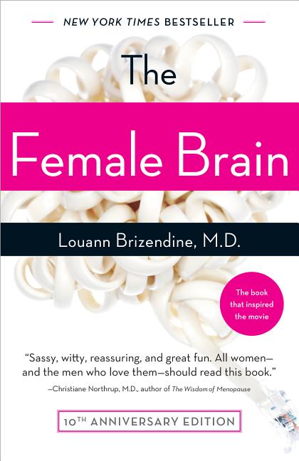 Item #572500 The Female Brain. Louann Brizendine