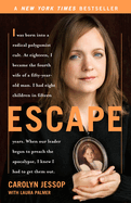 Item #251832 Escape: A Memoir. Carolyn Jessop, Laura, Palmer