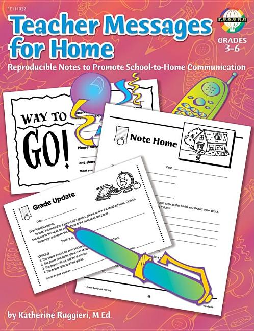Item #252025 Teacher Messages for Home, Grades 3 to 6: Reproducible Notes to Promote...
