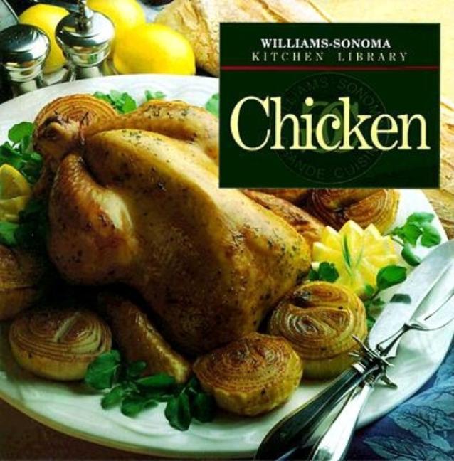 Item #472725 Chicken (Williams-Sonoma Kitchen Library). Emalee Chapman