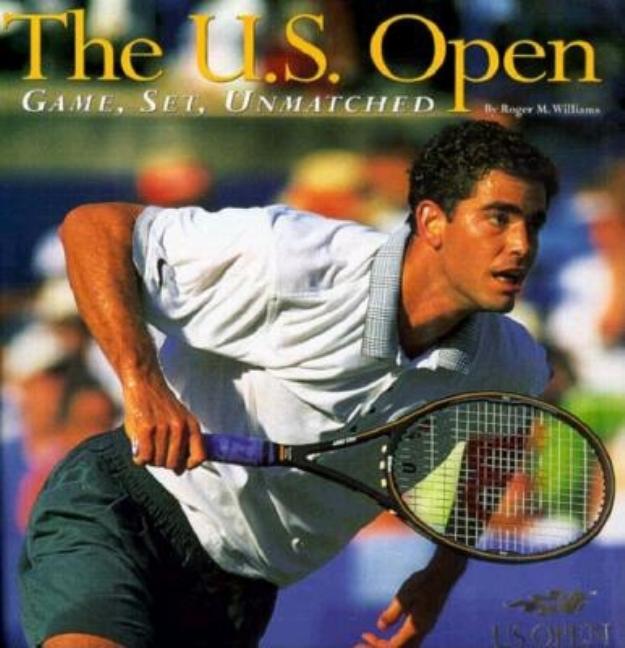 Item #521471 The U.S. Open: Game, Set, Unmatched. Time-Life Books