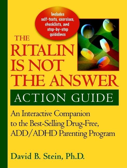 Item #259247 Ritalin Is Not the Answer Action Guide: An Interactive Companion to the Bestselling...