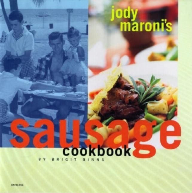 Item #542790 Jody Maroni Sausage Cookbook. Brigit Binns