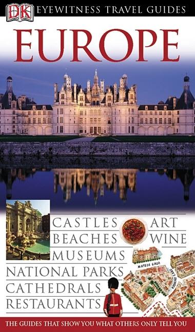 Europe Eyewitness Travel Guides | Dan Colwell | Montclair Book Center