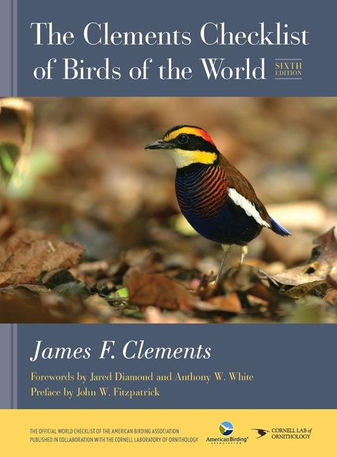 Item #262241 The Clements Checklist of Birds of the World. James F. Clements