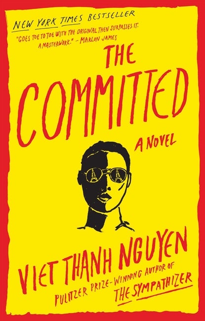 The Committed. Viet Thanh Nguyen.