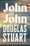 John of John. Douglas Stuart.