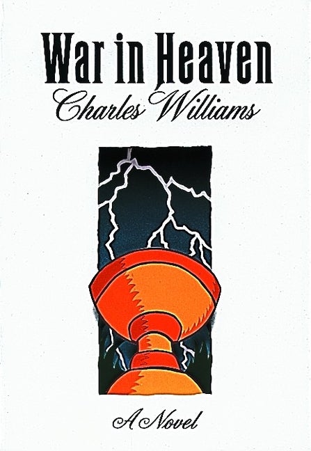 Item #500079 War in Heaven, A Novel. Charles Williams