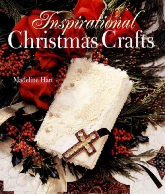 Item #543494 Inspirational Christmas Crafts. Madeline Hart