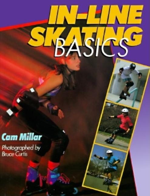 Item #545254 In-Line Skating Basics. Cam Millar