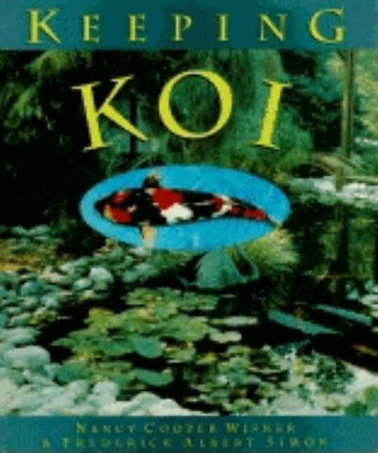 Item #501163 Keeping Koi. Nancy Wisner, Frederick, Simon
