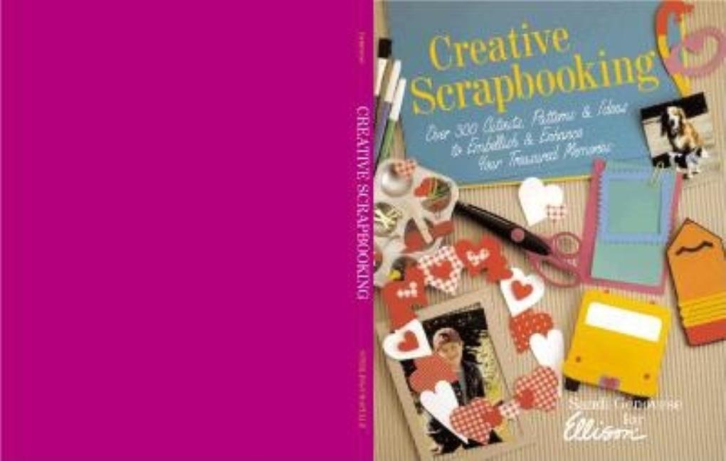 Item #272348 Creative Scrapbooking: Over 300 Cutouts, Patterns & Ideas to Embellish & Enhance...