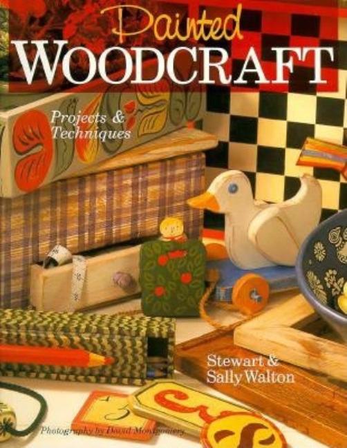 Item #543524 Painted Woodcraft. Stewart Walton, Sally, Walton