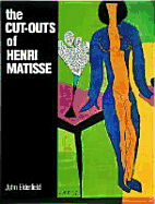 Item #572641 The Cut-Outs of Henri Matisse. Henri Matisse
