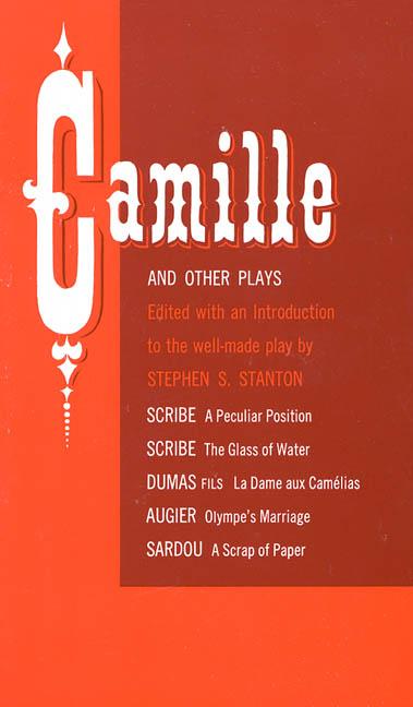 Item #569440 CAMILLE AND OTHER PLAYS PA. Stephen S. Stanton