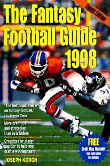 Item #565144 The Fantasy Football Guide 1998. Joseph Korch