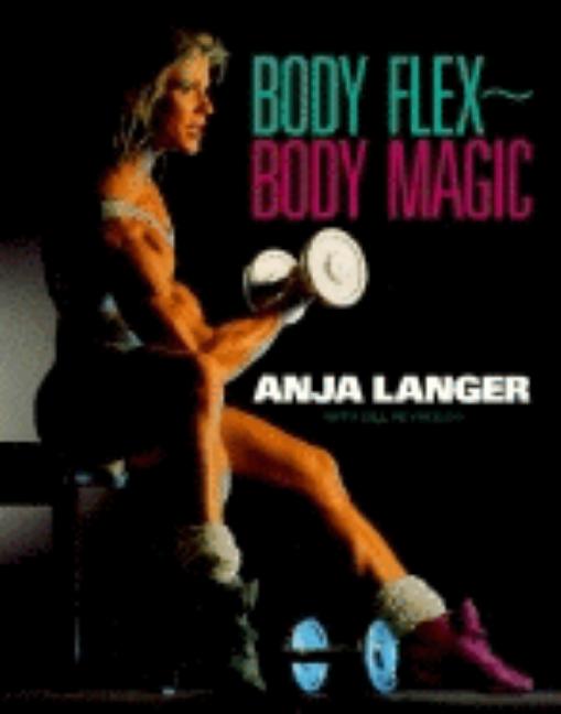 Item #275106 Body Flex--Body Magic. Anja Langer