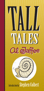 Item #572428 Tall Tales. Al Jaffee
