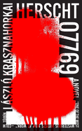 Herscht 07769. L&aacute;szl&oacute; Krasznahorkai.