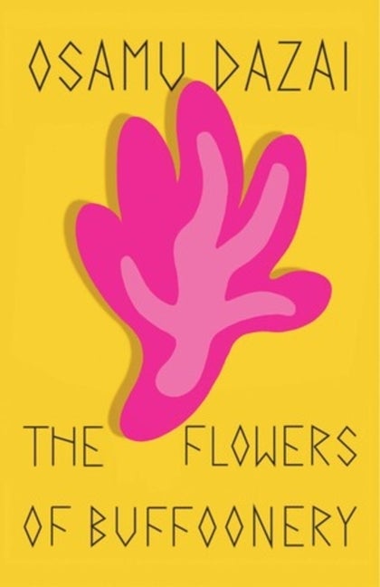 Flowers of Buffoonery. Osamu Dazai.