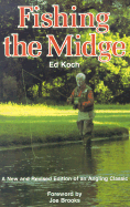 Item #574352 Fishing the Midge. Ed Koch