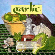 Item #618580 Garlic. Janet Hazen, Chronicle, Books