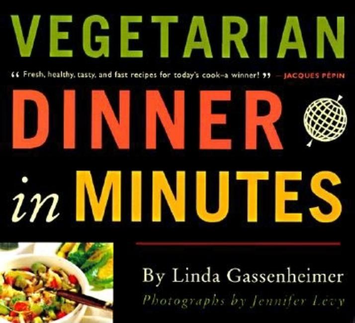 Item #546928 Vegetarian Dinner in Minutes. Linda Gassenheimer