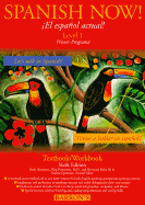 Item #615045 Spanish Now (Level 1 Textbook/Workbook, 6th Edition). Ruth J. Silverstein, Heywood,...