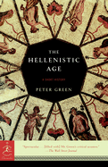 Item #585440 Hellenistic Age: A Short History. Peter Green
