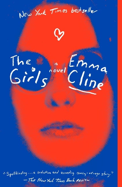 The Girls: A Novel. Emma Cline.