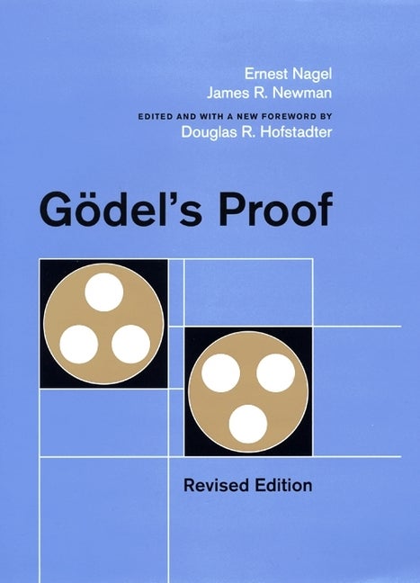 Item #568135 Gödel's Proof. Ernest Nagel, James, Newman
