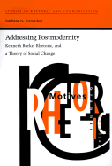 Item #573269 Addressing Postmodernity: Kenneth Burke, Rhetoric, and a Theory of Social Change...