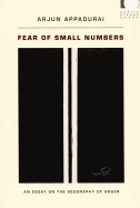 Item #571760 Fear of Small Numbers: An Essay on the Geography of Anger (Public Planet Books)....