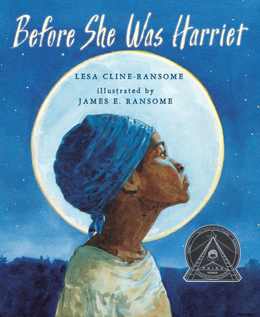 Item #515205 Before She Was Harriet. Lesa Cline-Ransome