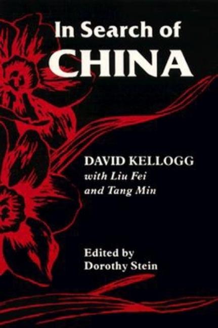 Item #289076 In Search of China (Kolowalu Books (Paperback)). Dave Kellogg, David, Kellogg