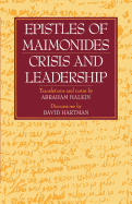 Item #573971 Epistles of Maimonides: Crisis and Leadership. Abraham S. Halkin