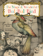 Item #600598 Magical, Wonderful Bul Bul Bird. Jonathan Kruk