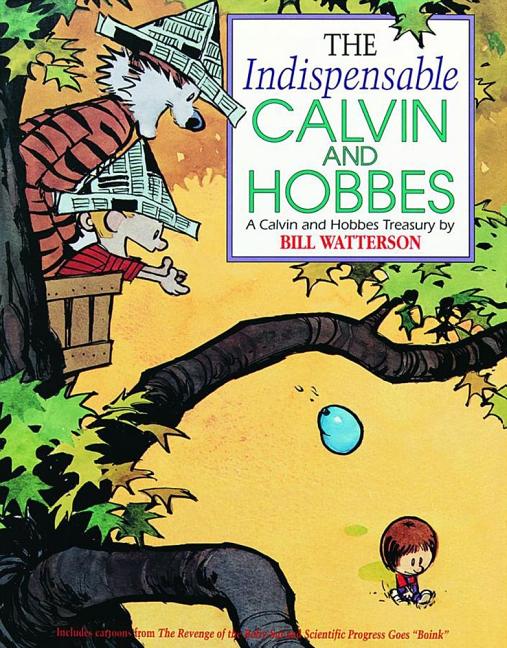 Item #621131 The Indispensable Calvin and Hobbes: A Calvin and Hobbes Treasury (Volume 11). Bill...