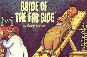 Item #291115 Bride of the Far Side. Gary Larson