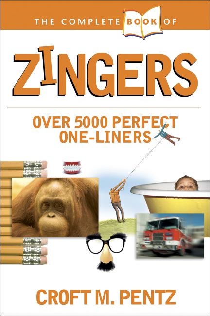 Item #560516 The Complete Book of Zingers (Complete Book Of... (Tyndale House Publishers)). Croft...
