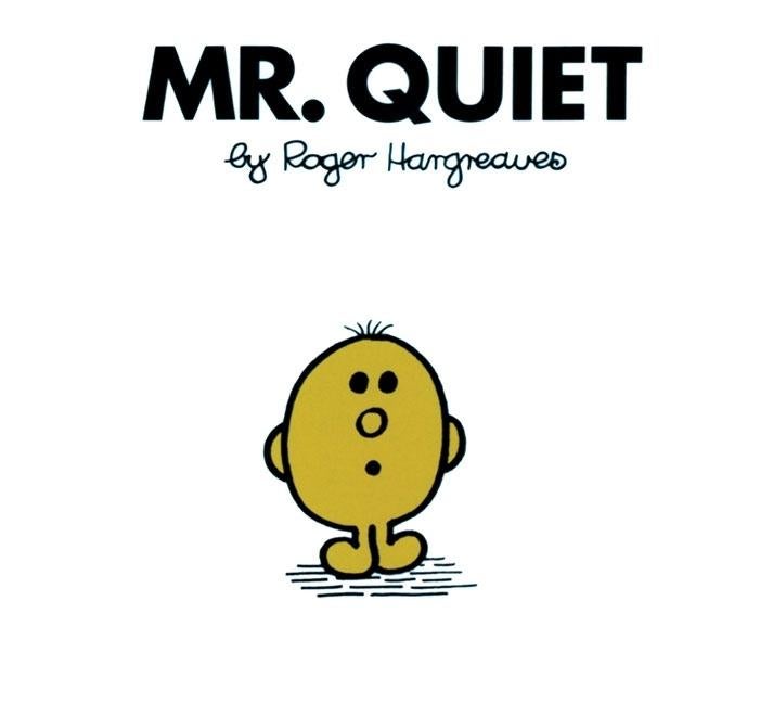 Item #292021 Mr. Quiet (Mr. Men and Little Miss). Roger Hargreaves