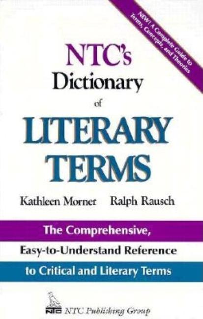 Item #514375 Ntc's Dictionary of Literary Terms (English). Kathleen Morner, National Textbook,...