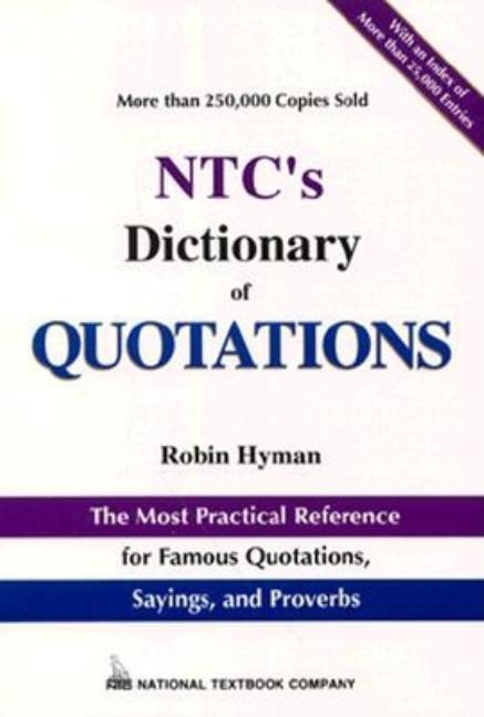 Item #471283 Ntc's Dictionary of Quotations (National Textbook Language Dictionaries). Robin Hyman