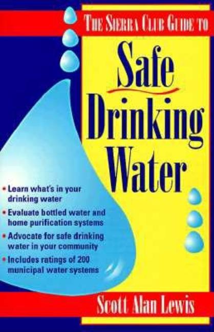 Item #298358 SC-Guide/Safe Drinking Water. Scott Alan Lewis