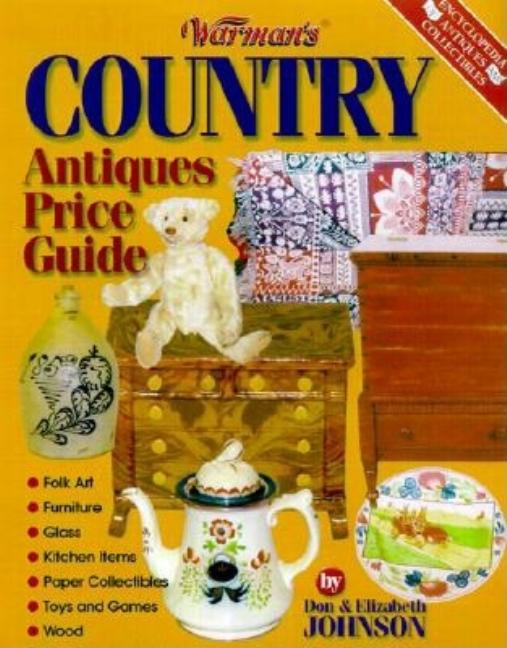 Item #299409 Warman's Country Antiques Price Guide. Mark Moran, Elizabeth, Johnson